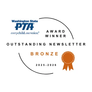 Washington State PTA Award Winner: Bronze, Outstanding Newsletter 2023-2024